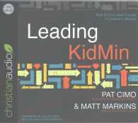 Leading Kidmin (5-Volume Set) : How to Drive Real Change in Children's Ministry （Unabridged）
