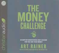 The Money Challenge (3-Volume Set) : 30 Days of Discovering God's Design for You and Your Money （Unabridged）