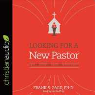 Looking for a New Pastor (3-Volume Set) : 10 Questions Every Church Should Ask （Unabridged）