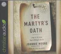 The Martyr's Oath (5-Volume Set) : Living for the Jesus They're Willing to Die for （Unabridged）