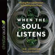 When the Soul Listens (5-Volume Set) : Finding Rest and Direction in Contemplative Prayer （Unabridged）