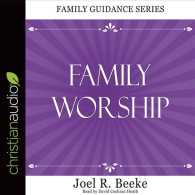 Family Worship (2-Volume Set) （Unabridged）
