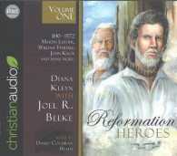 Reformation Heroes (4-Volume Set) : 1140 - 1572 Martin Luther, William Tyndale, John Knox and Many More 〈1〉 （Unabridged）