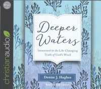 Deeper Waters (5-Volume Set) : Immersed in the Life-Changing Truth of God's Word （Unabridged）