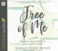 Free of Me (5-Volume Set) : Why Life Is Better When It's Not about You （Unabridged）