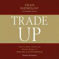 Trade Up (4-Volume Set) : How to Move from Just Making Money to Making a Difference （Unabridged）