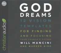 God Dreams (8-Volume Set) : 12 Vision Templates for Finding and Focusing Your Church's Future （Unabridged）