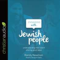Engaging with Jewish People (3-Volume Set) （Unabridged）