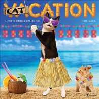 Catcation 2018 Calendar : Cats in the Caribbean with Cocktails （WAL）
