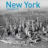Then and Now New York 2018 Calendar (Then and Now) （WAL）