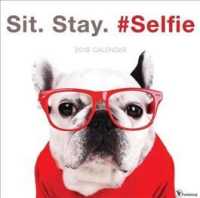 Sit, Stay, #Selfie 2019 Calendar （WAL）
