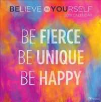 Believe in Yourself 2019 Calendar （WAL）