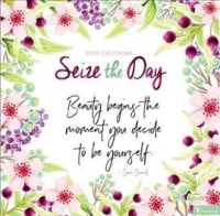 Seize the Day 2019 Calendar （WAL）