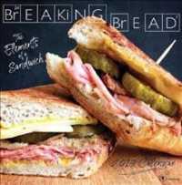 Breaking Bread 2019 Calendar : The Elements of a Sandwich （WAL）