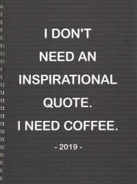 Need Coffee Medium Weekly / Monthly 2019 Planner （EGMT SPI）
