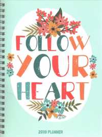 Follow Your Heart Medium Weekly/Monthly 2019 Planner （16M EGMT S）