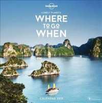 Lonely Planet's Where to Go When 2019 Calendar （WAL）