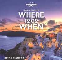 Lonely Planet's Where to Go When 2019 Calendar （BOX PAG）