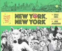 Through the Very Heart of It : New York, New York