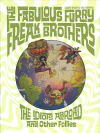 The Fabulous Furry Freak Brothers : The Idiots Abroad and Other Follies (The Freak Brothers)