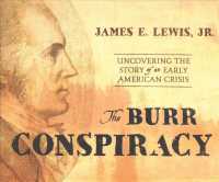 The Burr Conspiracy (16-Volume Set) : Uncovering the Story of an Early American Crisis （Unabridged）
