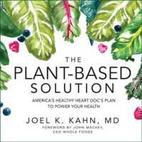 The Plant-Based Solution (6-Volume Set) : America's Healthy Heart Doc's Plan to Power Your Health （Unabridged）