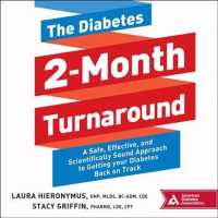 The Diabetes 2-month Turnaround : A Safe, Effective, and Scientifically Sound Approach to Getting Your Diabetes Back on Track （Unabridged）