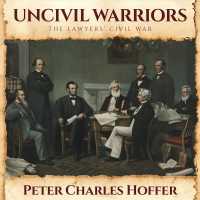 Uncivil Warriors (6-Volume Set) : The Lawyers' Civil War （Unabridged）