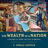 The Wealth of a Nation (22-Volume Set) : A History of Trade Politics in America （Unabridged）