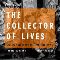 The Collector of Lives (12-Volume Set) : Giorgio Vasari and the Invention of Art （Unabridged）