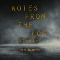 Notes from the Fog (8-Volume Set) : Stories （Unabridged）