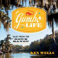 Gumbo Life : Tales from the Roux Bayou （Unabridged）