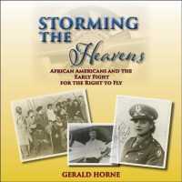 Storming the Heavens (6-Volume Set) : African Americans and the Early Fight for the Right to Fly （Unabridged）