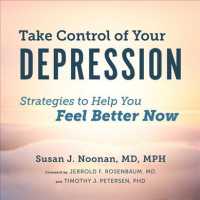 Take Control of Your Depression (5-Volume Set) : Strategies to Help You Feel Better Now （1 UNA）