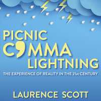 Picnic Comma Lightning (7-Volume Set) : The Experience of Reality in the 21st Century （Unabridged）
