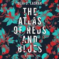 The Atlas of Reds and Blues (4-Volume Set) （Unabridged）