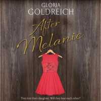 After Melanie (11-Volume Set) （Unabridged）
