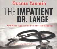 The Impatient Dr. Lange (6-Volume Set) : One Man's Fight to End the Global HIV Epidemic （Unabridged）