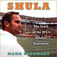 Shula (12-Volume Set) : The Coach of the NFL's Greatest Generation （Unabridged）