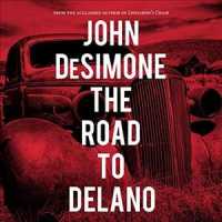 The Road to Delano (11-Volume Set) （Unabridged）