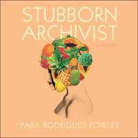 Stubborn Archivist （Unabridged）