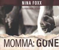 Momma (7-Volume Set) : Gone （Unabridged）