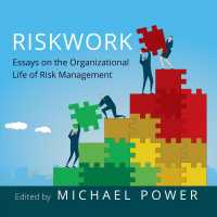 Riskwork : Essays on the Organizational Life of Risk Management （Unabridged）