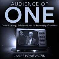 Audience of One (9-Volume Set) : Donald Trump, Television, and the Fracturing of America （Unabridged）