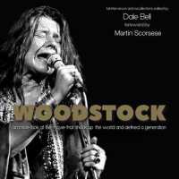 Woodstock (14-Volume Set) : An inside Look at the Movie That Shook Up the World and Defined a Generation （Unabridged）