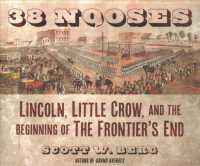 38 Nooses (10-Volume Set) : Lincoln, Little Crow, and the Beginning of the Frontier's End （Unabridged）