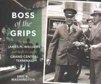 Boss of the Grips (9-Volume Set) : The Life of James H. Williams and the Red Caps of Grand Central Terminal （Unabridged）