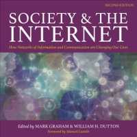 Society and the Internet : How Networks of Information and Communication Are Changing Our Lives （2 UNA）