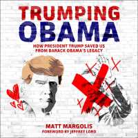 Trumping Obama (5-Volume Set) : How President Trump Saved Us from Barack Obama's Legacy （Unabridged）