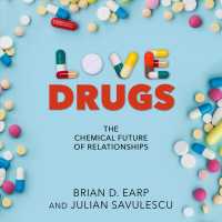Love Drugs : The Chemical Future of Relationships （Unabridged）